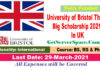 University of Bristol Think Big Scholarship 2021 In UK [ Fully Funded]
