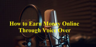 What is a Voice Over | How Earn Money Online Through Voice Over